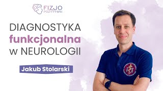 Diagnostyka funkcjonalna w neurologii. Jakub Stolarski
