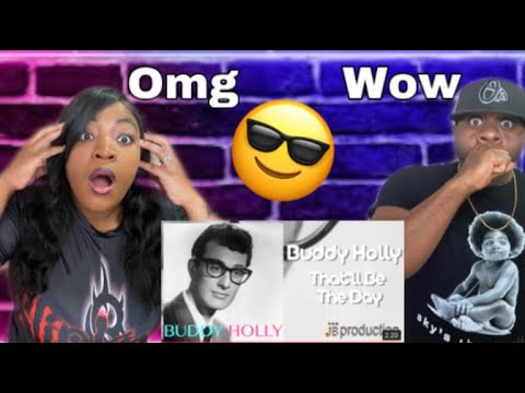 NOW THIS IS ROCK AND ROLL!!!  BUDDY HOLLY - THAT'LL BE THE DAY (REACTION)