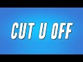 Joyner Lucas Cut U Off Ft YoungBoy Never Broke Again Lyrics