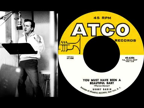 Bobby Darin - You Must Have Been A Beautiful Baby, 1961