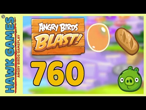 Angry Birds Blast Level 760 - 3 Stars Walkthrough, No Boosters