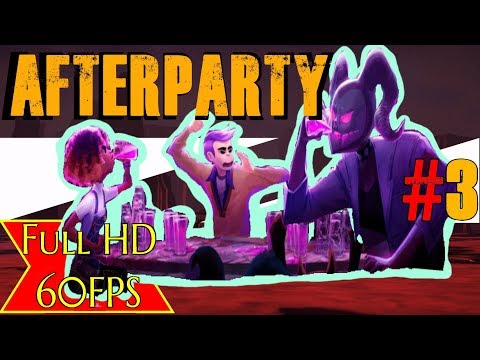 Afterparty gameplay 2019 Full Game Walkthrough Playthrough No Commentary part 3 ending