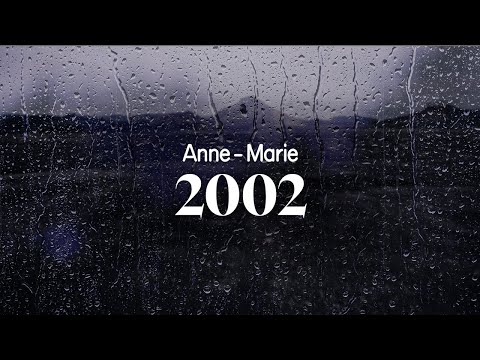 anne-marie - 2002 (lyrics)