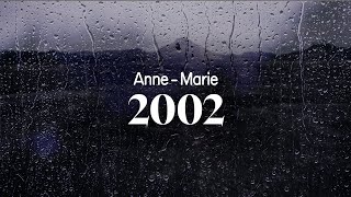 Download lagu anne-marie - 2002 (lyrics) mp3 Download lagu anne-marie - 2002 (lyrics) mp3