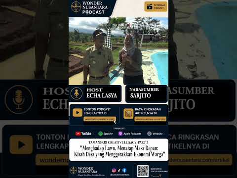 TAMANSARI CREATICE LEGACY PART 2: "Di Desa Ini, Anak Muda Diajak Berkarya, Bukan Merantau"