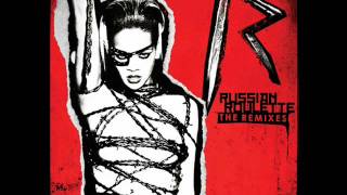 Rihanna - Russian Roulette - Chew Fu &#39;&#39;Black Russian&#39;&#39; Fix Radio