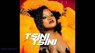 Makhadzi_Tsini Tsini(Official Audio) feat  Fortunator & Mash K