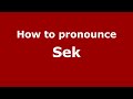 How To Pronounce Sek Indonesia Indonesian PronounceNames Com