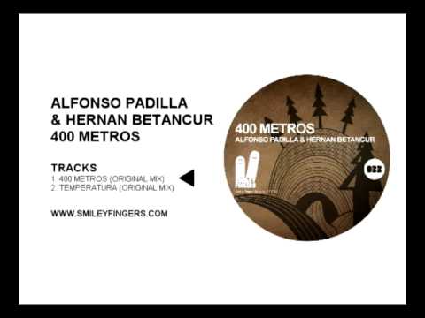 SFN033 Alfonso Padilla & Hernan Betancur - 400 Metros - Smiley Fingers