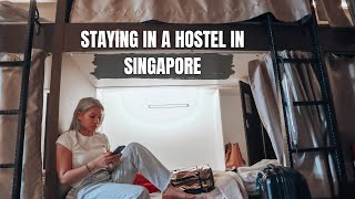 STAYING IN A HOSTEL IN SINGAPORE | WHAT IT FEELS LIKE FOR FEMALE SOLO TRAVELER | BUDGET TRAVELER