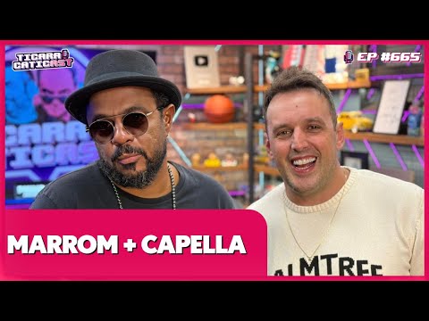 MARCELO MARROM E RODRIGO CAPELLA - TICARACATICAST | EP 665