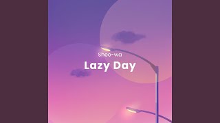 Kadr z teledysku Lazy Day tekst piosenki Shee-wa