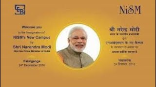 Hon’ble Prime Minister Narendra Modi inaugurates new Campus of NISM at Panvel, Navi Mumbai