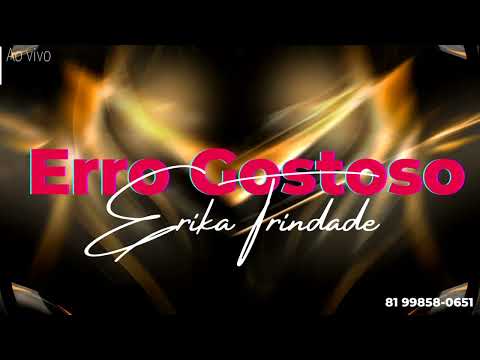 ERRO GOSTOSO - ERIKA TRINDADE - (Ao Vivo no Tom e Jerry) #errogostoso #erikatrindade #arrocha