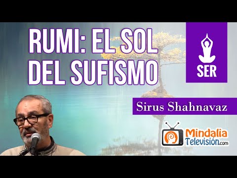 Rumi: el sol del Sufismo, por Sirus Shahnavaz