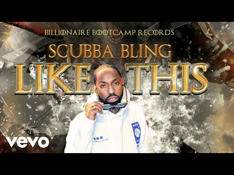 Scubba Bling - Like This (Official Audio)