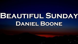Download lagu Daniel Boone - Beautiful Sunday (Lyrics) mp3