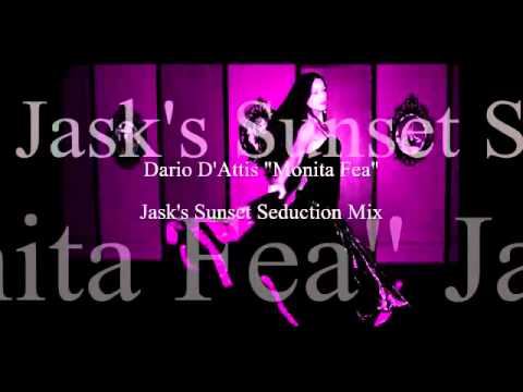 Dario D'Attis Monita Fea (Jask's Sunset Seduction Mix).rv