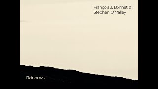 François J. Bonnet & Stephen O’Malley – “Rainbows”