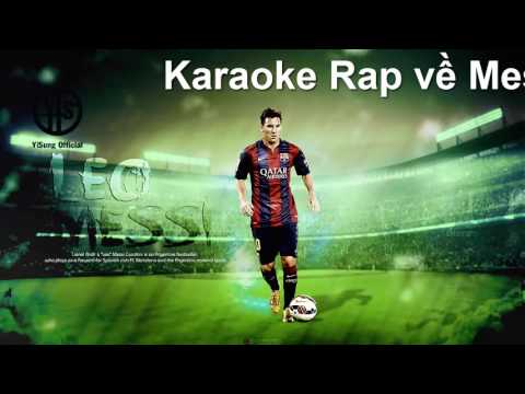 [Karaoke] Rap về Messi (New Version) - Yi Sung Nguyễn