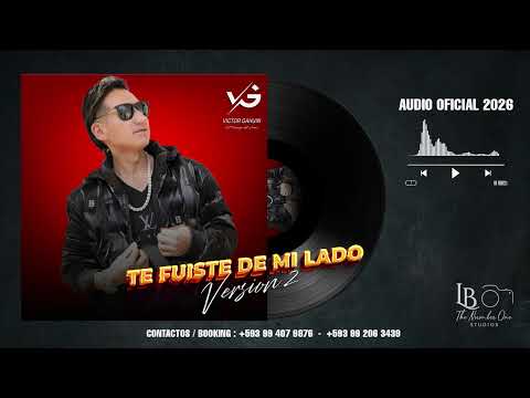 Te Fuiste de Mi Lado (V2)– Victor Gahuin [Official Music]