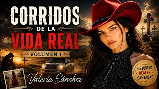 Download lagu 🎵 Corridos Basados en Historias Reales que Conmovieron a Todos | Valeria Sánchez 🎵 mp3