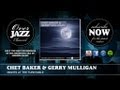 Chet Baker & Gerry Mulligan - Nights at the Turntable (1952)