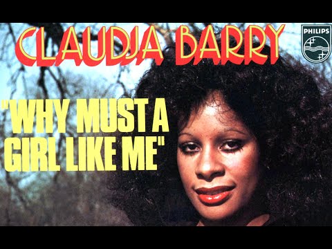 CLAUDJA BARRY  Why Must A Girl Like Me