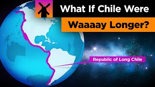 What if Chile Was Waaaaaay Longer??