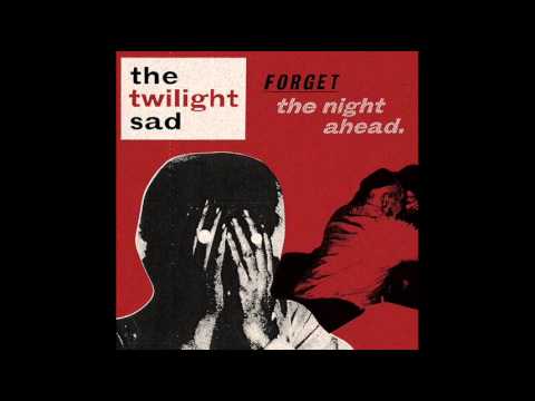 Interrupted - The Twilight Sad