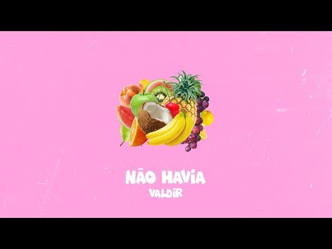 Valdir - Não Havia (Audio)
