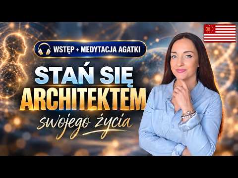 [POPKO Świat Medytacji] Zaprojektuj swoją przyszłość. Ta medytacja Cię poprowadzi | Architekci Życia
