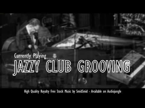 SmidSmid - Jazzy Club Grooving [ Royalty Free Stock Music ]