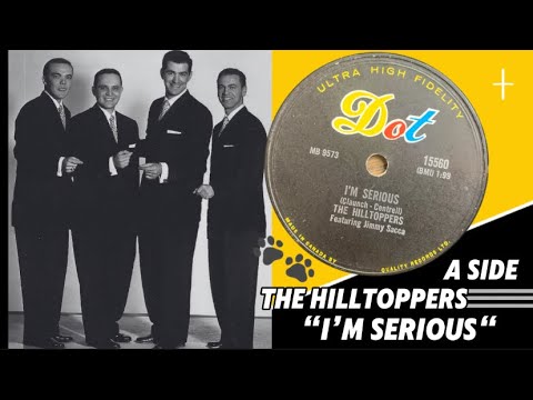 Th Hilltoppers - I’m serious (Dot. 78rpm. Canada). 1957