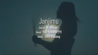 Download lagu JANJIMU (COVER) - YULI YUWONO mp3