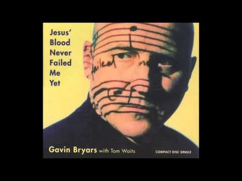 Gavin Bryars Feat. Tom Waits - Jesus Blood Never Failed Me Yet (Long version)
