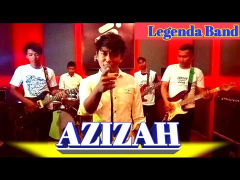 LEGENDA BAND - AZIZAH