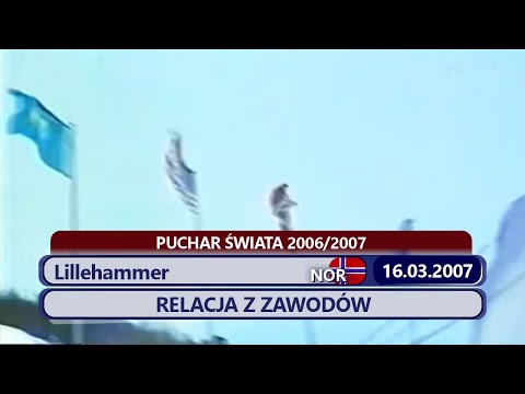 PŚ Lillehammer 16.03.2007 - relacja z zawodów