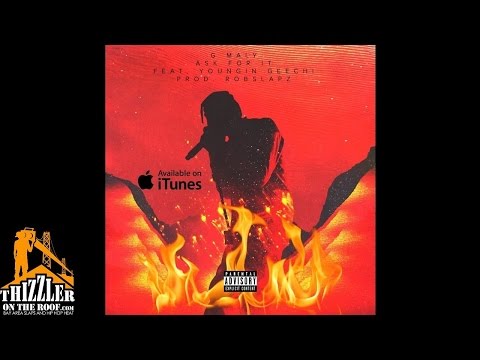 G Maly ft. Youngin Geechi - Ask For It (Prod. RobSlapzz) [Thizzler.com]