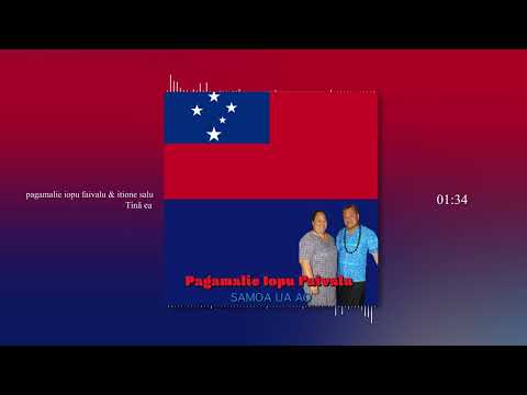 Pagamalie Iopu Faivalu - Tinā ea (Official Audio)