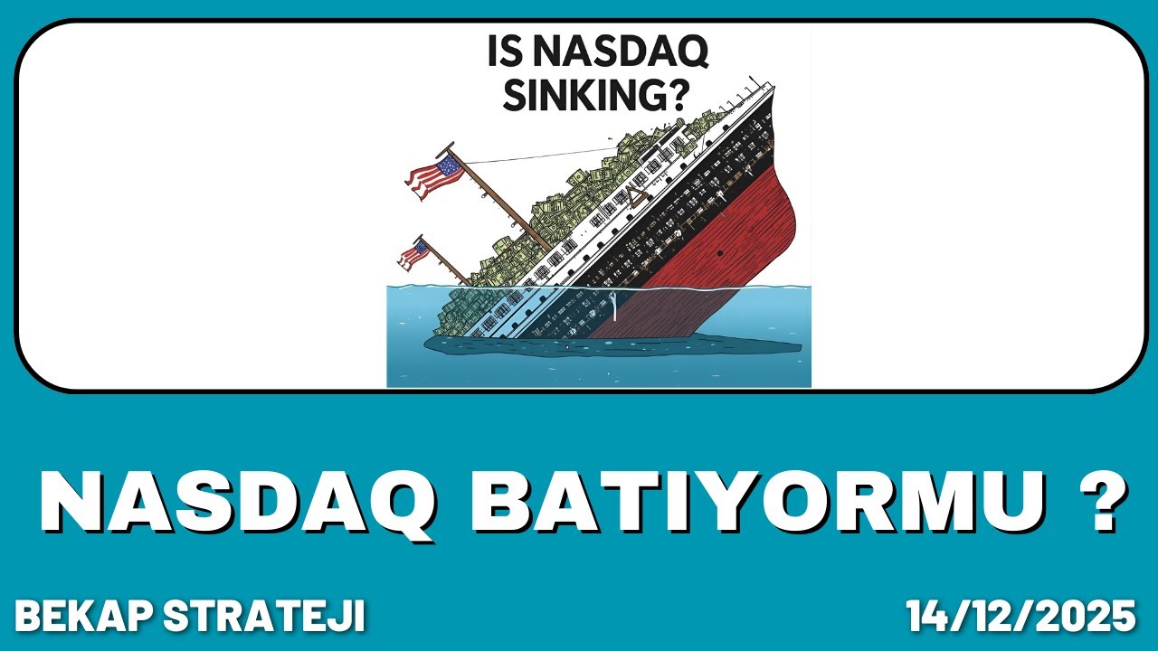 Nasdaq Batıyor mu ? Çıkma Zamanı Geldimi ?