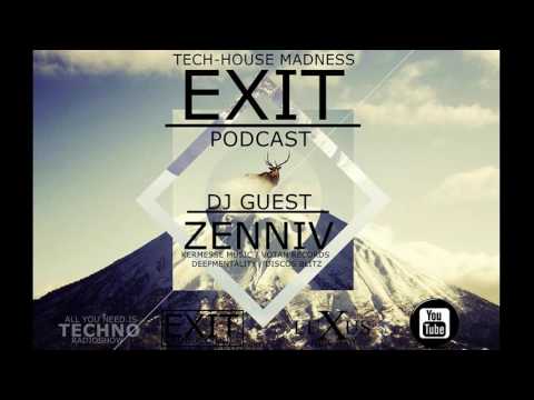 Exit Podcast #007 DJ Guest - Zenniv