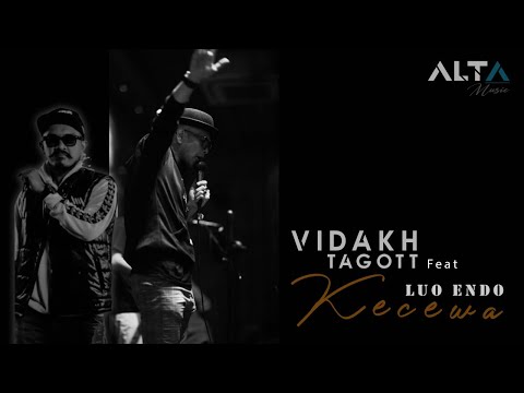 Kecewa - Vidakh Tagott ft Luo Endo (Official Lyric Video)