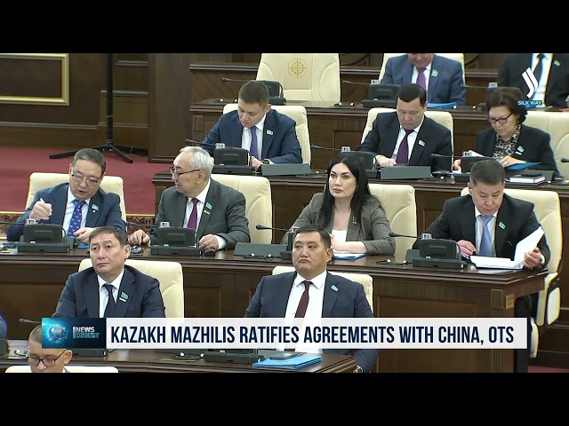 Kazakh Mazhilis ratifies agreements with China, OTS