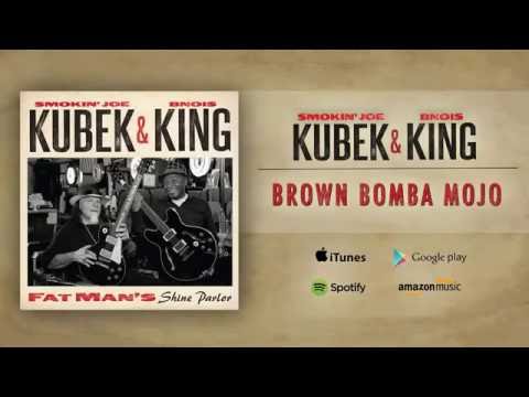Smokin Joe Kubek & Bnois King - Brown Bomba Mojo (2015)