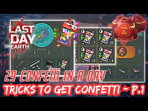 Trick to Get 29 CONFETTI in a Day - Just Avoid This Things | Last Day On Earth Survival