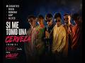 Migrantes + Oscu + Rombai + Agp + Alico – Si Me Tomo Una Cerveza (Remix) | Audio