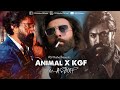 Animal X Kgf Mega Mashup Bobby Deol X Yash X Ranbir Kapoor Mashup By DJ DALAL LONDON VDJ Mahe
