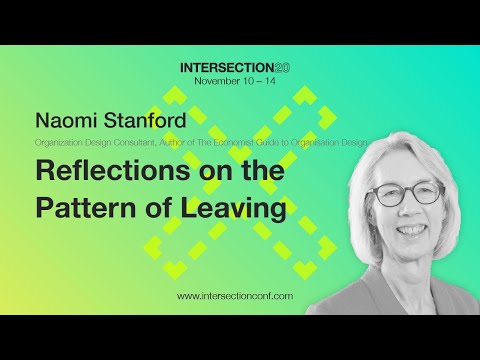 Keynote: Reflections on the Pattern of Leaving / Naomi Stanford / Intersection 20
