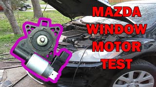 How to test Mazda window motors | Mazda 3 / Mazda 5 / Mazda 6 / CX-7 / CX-9 / RX-8
